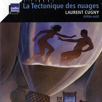 La Tectonique des Nuages,Laurent Cugny