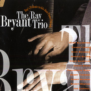 The Ray Bryant trio: tribute to his Jazz Piano friends,Ray Bryant