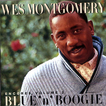 Encores, volume 2 Blue'n'boogie,Wes Montgomery