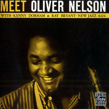 Meet Oliver Nelson,Oliver Nelson