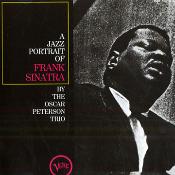 A jazz portrait of frank Sinatra,Oscar Peterson