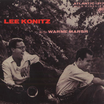 With Warne Marsh,Lee Konitz , Warne Marsh
