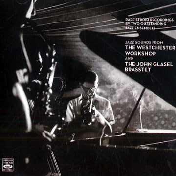 The Westchester Workshop & The John Glasel Brasstet,John Glasel , The Westchester Workshop