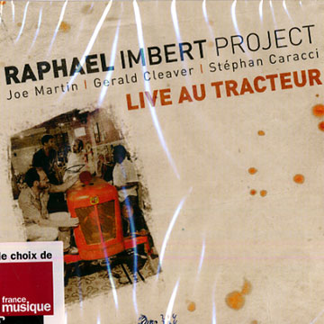 Live au Tracteur,Raphal Imbert