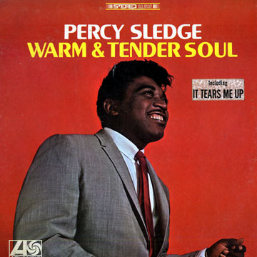 Warm & tender soul,Percy Sledge
