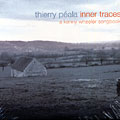 inner traces a Wheeler songbook, Thierry Peala
