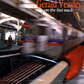 On the fast Track, Gerald Veasley