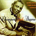 Barrelhouse Piano Blues & Boogie, Champion Jack Dupree