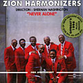 never alone,  Zion Harmonizers