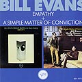 Empathy + a simple matter of conviction, Bill Evans