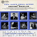 The Dave Pell Octet Plays Irving Berlin, Dave Pell