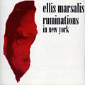 ruminations in New York, Ellis Marsalis