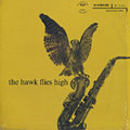 The hawk flies high, Coleman Hawkins