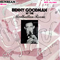 At the Madhattan Room, Benny Goodman
