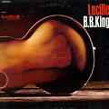 Lucille, B. B. King