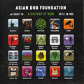 A history of now,   Asian Dub Foundation