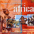 The most beautiful songs of Africa, Miriam Makeba ,   Orchestra Super Mazembe