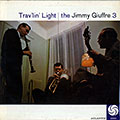 Trav'lin' light, Jimmy Giuffre
