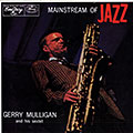 Mainstream of Jazz, Gerry Mulligan