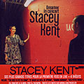 Dreamer in concert, Stacey Kent
