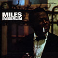 Miles in Berlin, Miles Davis