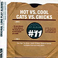 Hot vs. Cool - cats vs. Chicks - A battle of jazz, Dizzy Gillespie , Clark Terry