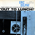 Out to lunch, Eric Dolphy