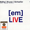 EM live, Eva Kruse , Eric Schaefer , Michael Wollny