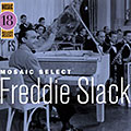 Mosaic select: Freddie Slack, Freddie Slack