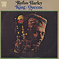 King / Queens, Rufus Harley