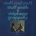 Stuff and Steff, St�phane Grappelli , Stuff Smith