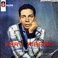 Pery Ribeiro e seu Mundo de Cancoes Romanticas, Pery Ribeiro