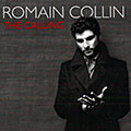 The calling, Romain Collin