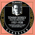 Tommy Dorsey and his Orchestra 1937- 1938, Tommy Dorsey