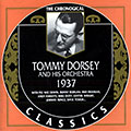 Tommy Dorsey and his Orchestra 1937, Tommy Dorsey