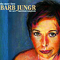 The men I love, Barb Jungr