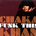 Funk This, Chaka Khan