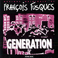 bande originale du film GENERATION , Franois Tusques