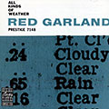 All kinds of weather, Red Garland