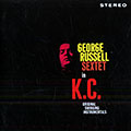 George Russell sextet in K.C.,  George Russell