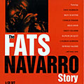 The Fats Navarro story, Fats Navarro