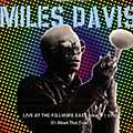 Live at the Fillmore East (March 7, 1970), Miles Davis