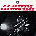 Looking back, Jay Jay Johnson