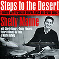 Steps to the desert, Shelly Manne