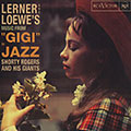 Gigi in jazz, Shorty Rogers