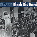 The greatest Black Big Band 1930-1956, Louis Armstrong , Cab Calloway , Duke Ellington , Lionel Hampton , Erskine Hawkins , Fletcher Henderson , Earl Hines , Buddy Johnson