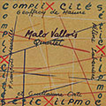 Compli X cit�s, Malo Vallois