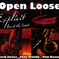 Open Loose, Mark Helias , Tony Malaby , Tom Rainey