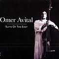 Suite of the East, Omer Avital