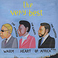 Warm heart of Africa- The very best,   The Very Best